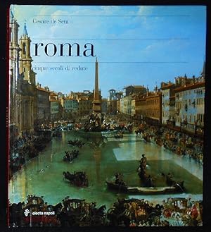 Imagen del vendedor de Roma: Cinque Secoli di Vedute a la venta por Classic Books and Ephemera, IOBA