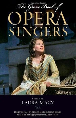 Imagen del vendedor de The Grove Book of Opera Singers a la venta por WeBuyBooks