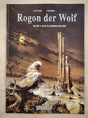 Rogon der Wolf, Band 1: Das Zauberschloss.