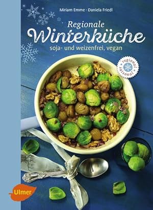 Bild des Verkufers fr Regionale Winterkche: Soja- und weizenfrei, vegan zum Verkauf von Express-Buchversand