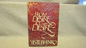 From Desire to Desire. First edition inscribed and signed presentation copy by the author, fine i...