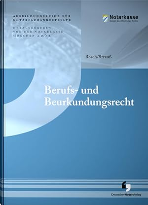 Image du vendeur pour Berufs- und Beurkundungsrecht (Ausbildungsreihe fr Notarfachangestellte - 1. Auflage) mis en vente par Studibuch