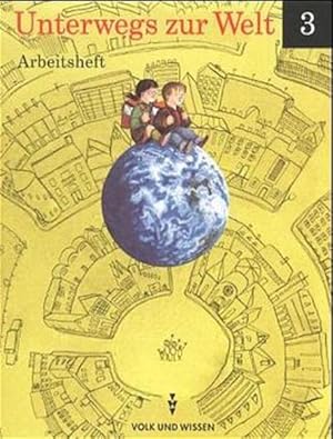 Seller image for Unterwegs zur Welt, Arbeitsheft Klasse 3 for sale by Studibuch