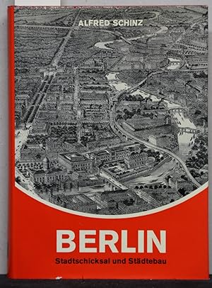 Immagine del venditore per Berlin. Stadtschicksal und Stdtebau. venduto da Antiquariat  Braun