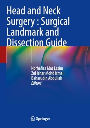 Seller image for Head and Neck Surgery : Surgical Landmark and Dissection Guide for sale by AHA-BUCH GmbH