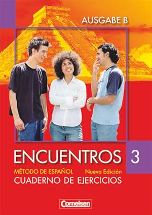 Seller image for Encuentros - Mtodo de Espaol - Spanisch als 3. Fremdsprache - Ausgabe B - 2007 - Band 3: Cuaderno de ejercicios - Fr das 8-jhrige Gymnasium for sale by Studibuch