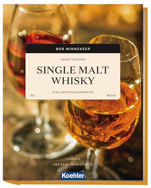 Immagine del venditore per Schottischer Single Malt Whisky: Eine Entdeckungsreise venduto da Studibuch