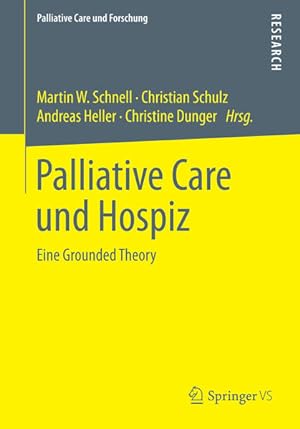 Bild des Verkufers fr Palliative Care und Hospiz: Eine Grounded Theory (Palliative Care und Forschung) zum Verkauf von Studibuch