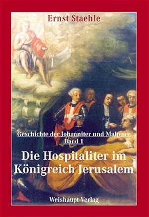 Bild des Verkufers fr Die Geschichte der Johanniter und Malteser / Die Hospitaliter im Knigreich Jerusalem zum Verkauf von Studibuch