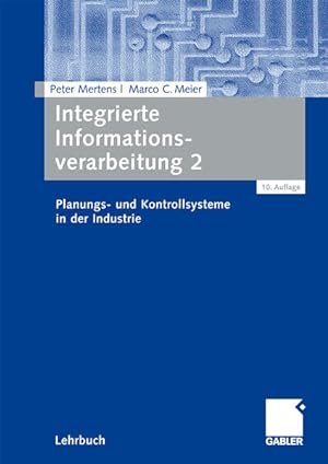 Bild des Verkufers fr Integrierte Informationsverarbeitung 2: Planungs- und Kontrollsysteme in der Industrie zum Verkauf von Studibuch