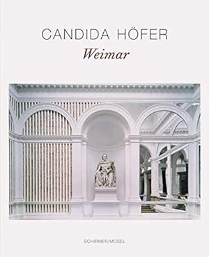 Seller image for Candida Hfer, Weimar : [anlsslich der Ausstellung "Candida Hfer, Weimarer Rume", Neues Museum Weimar, 18. Oktober 2007 - 17. Februar 2008 ; Stiftung Schloss und Park Benrath, 30. Mrz - 5. Main 2008]. mit Texten von Gerda Wendermann und Wulf Kirsten for sale by Antiquariat Im Baldreit