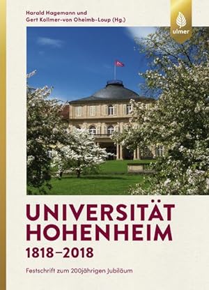Seller image for Universitt Hohenheim 1818?2018: Festschrift zum 200jhrigen Jubilum for sale by Studibuch