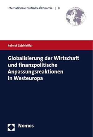 Immagine del venditore per Globalisierung der Wirtschaft und finanzpolitische Anpassungsreaktionen in Westeuropa venduto da Studibuch