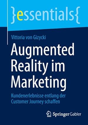 Image du vendeur pour Augmented Reality im Marketing : Kundenerlebnisse entlang der Customer Journey schaffen mis en vente par Smartbuy