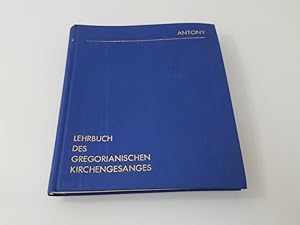 Seller image for Lehrbuch des Gregorianischen Kirchengesanges for sale by SIGA eG