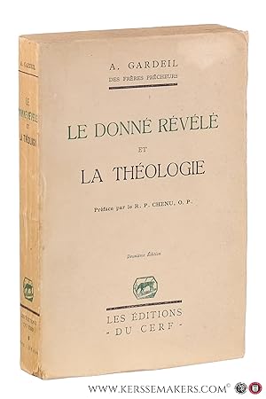Bild des Verkufers fr Le donn rvl et la thologie. Preface par le R. P. Chenu. Deuxieme edition. zum Verkauf von Emile Kerssemakers ILAB