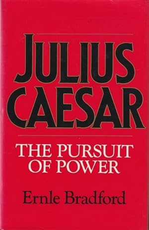 Image du vendeur pour Julius Caesar: The Pursuit of Power mis en vente par Goulds Book Arcade, Sydney