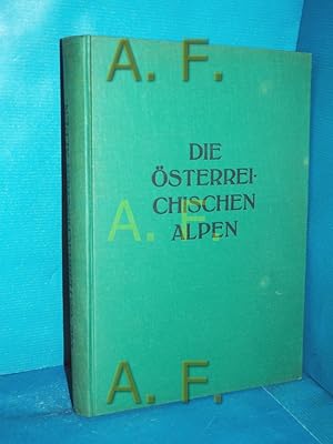 Seller image for Die sterreichischen Alpen. Eine zusammenfassende Darstellung for sale by Antiquarische Fundgrube e.U.