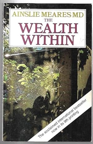 Immagine del venditore per The Wealth Within : Self-help through a System of Relaxing Meditation. venduto da City Basement Books
