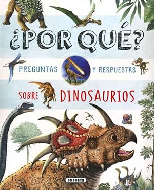 Bild des Verkufers fr Por qu? Preguntas y respuestas sobre dinosaurios. Edad: 8+. zum Verkauf von La Librera, Iberoamerikan. Buchhandlung