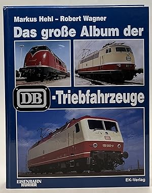 Bild des Verkufers fr Das groe Album der DB-Triebfahrzeuge zum Verkauf von Der Buchfreund