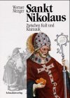 Bild des Verkufers fr Sankt Nikolaus. Zwischen Kult und Klamauk. zum Verkauf von Wissenschaftl. Antiquariat Th. Haker e.K