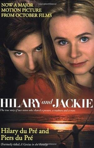 Imagen del vendedor de Hilary and Jackie: The True Story of Two Sisters Who Shared a Passion, a Madness and a Man a la venta por WeBuyBooks