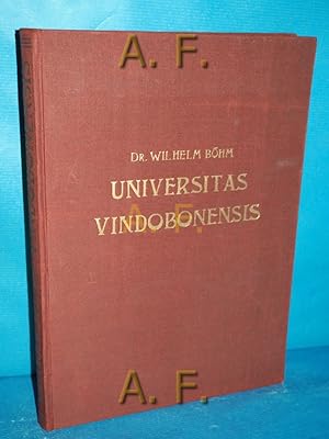 Seller image for Universitas Vindobonensis : Geschichte, Sendung u. Zukunft. [Hrsg.: Akad. Arbeitsgemeinschaft. Mit Beitr. von . Red.: Liselotte Monsberger-Bittner] for sale by Antiquarische Fundgrube e.U.