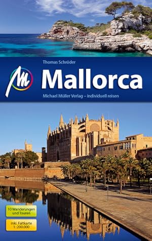 Mallorca Reiseführer Michael Müller Verlag: Individuell reisen mit vielen praktischen Tipps. Indi...