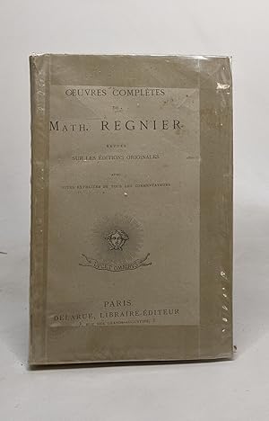 Oeuvres de Math. Regnier - revues sur les éditions originales avec notes extraites de tous les co...