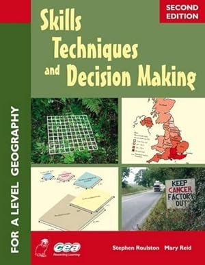 Imagen del vendedor de Skills Techniques and Decision Making: For Ccea a Level Geography a la venta por WeBuyBooks