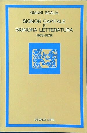 Seller image for Signor capitale e signora letteratura 1973-1976 for sale by Librodifaccia