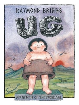 Seller image for Ug : Boy Genius Of The Stone Age And His Search For Soft Trousers for sale by WeBuyBooks