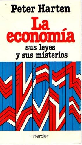 Seller image for La economa. Sus leyes y sus misterios . for sale by Librera Astarloa