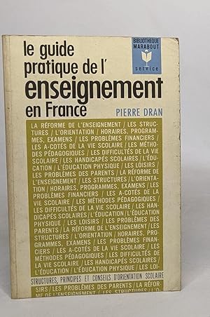 Bild des Verkufers fr Le guide pratique de l'enseignement en France zum Verkauf von crealivres