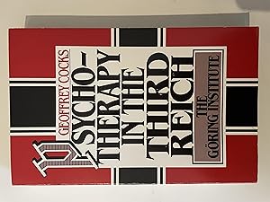 Seller image for Psychotherapy in the Third Reich: The Goring Institute for sale by Repton and Clover