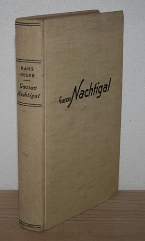 Bild des Verkufers fr Gustav Nachtigall. [Mit 8 Kunstdrucktafeln und einer Landkarte.]. zum Verkauf von Antiquariat Gallenberger