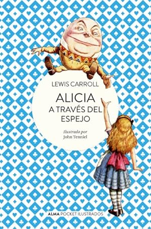Image du vendeur pour Alicia a través del espejo/ Alice Through the Looking Glass -Language: Spanish mis en vente par GreatBookPrices