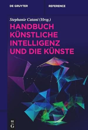 Bild des Verkufers fr Handbuch Knstliche Intelligenz und die Knste zum Verkauf von AHA-BUCH GmbH