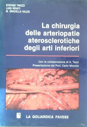 Bild des Verkufers fr La chirurgia delle arteriopatie aterosclerotiche degli arti inferiori zum Verkauf von Librodifaccia