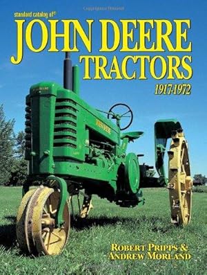Bild des Verkufers fr Standard Catalog of" John Deere Tractors, 1917-1972 zum Verkauf von WeBuyBooks