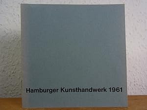 Bild des Verkufers fr Hamburger Kunsthandwerk 1961 zum Verkauf von Antiquariat Weber