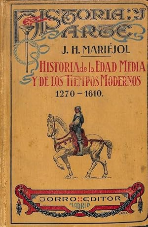 Imagen del vendedor de HISTORIA DE LA EDAD MEDIA Y DE LOS TIEMPOS MODERNOS 1270 - 1610. a la venta por Librera Smile Books