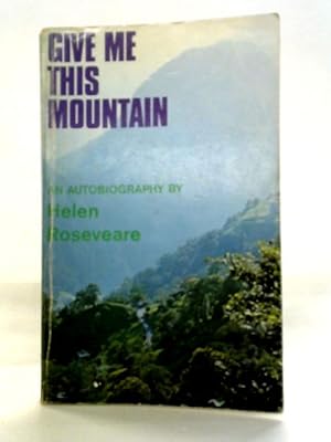 Bild des Verkufers fr Give Me This Mountain zum Verkauf von World of Rare Books