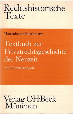 Seller image for Textbuch zur Privatrechtsgeschichte der Neuzeit mit ?bersetzungen for sale by Antiquariat Hans Wger