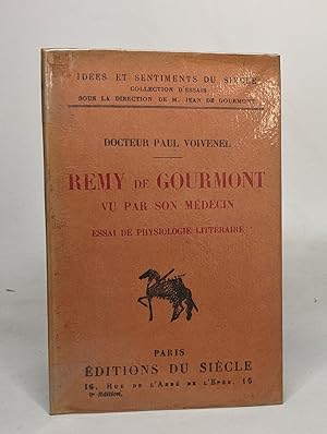 Seller image for Remy de gourmont vu par son medecin / essai de physiologie littraire for sale by crealivres