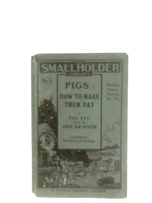 Pigs: How to Make Them Pay