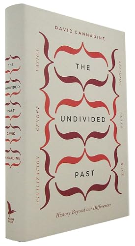 Seller image for THE UNDIVIDED PAST: History Beyond Our Differences for sale by Kay Craddock - Antiquarian Bookseller