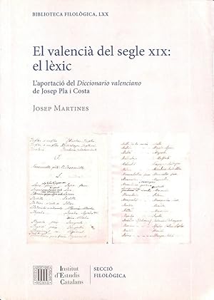 Seller image for EL VALENCI DEL SEGLE XIX (CATALN). EL LXIC : L'APORTACI DEL DICCIONARIO VALENCIANO DE JOSEP PLA I COSTA for sale by Librera Smile Books