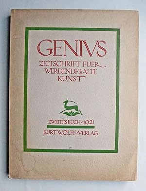 GENIUS. Zeitschrift für werdende und alte Kunst. Drittes Jahr 1921 / Zweites Buch. [MIT ORIG.-HOL...